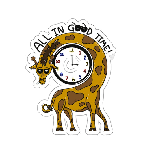 Baller Giraffe, All in Good Time Sticker