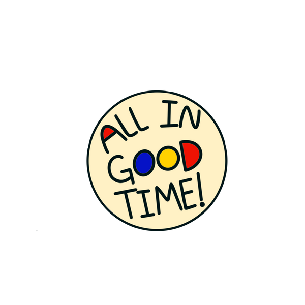 All in Good Time